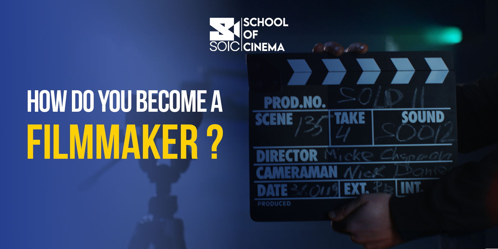 How Do You Become a Filmmaker ?